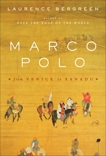 Marco Polo, Bergreen, Laurence