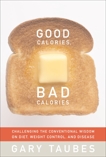 Good Calories, Bad Calories, Taubes, Gary