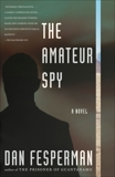 The Amateur Spy, Fesperman, Dan