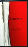 Trauma, McGrath, Patrick