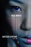 Real World, Kirino, Natsuo