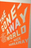 The Gone-Away World, Harkaway, Nick