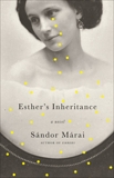 Esther's Inheritance, Marai, Sandor