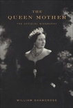 The Queen Mother, Shawcross, William