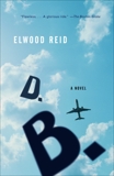 D.B.: A Novel, Reid, Elwood