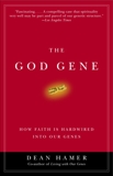 The God Gene: How Faith Is Hardwired into Our Genes, Hamer, Dean H.