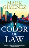 The Color of Law: A Novel, Gimenez, Mark