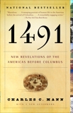 1491 (Second Edition): New Revelations of the Americas Before Columbus, Mann, Charles C.