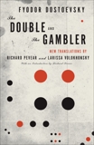 The Double and the Gambler, Dostoevsky, Fyodor