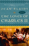 The Loves of Charles II: The Stuart Saga, Plaidy, Jean
