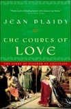 The Courts of Love: The Story of Eleanor of Aquitaine, Plaidy, Jean