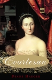 Courtesan: A Novel, Haeger, Diane