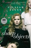 Sharp Objects: A Novel, Flynn, Gillian