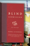 Blind Submission: A Novel, Ginsberg, Debra