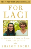 For Laci: A Mother's Story of Love, Loss, and Justice, Rocha, Sharon