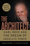 The Architect: Karl Rove and the End of the Democratic Party, Moore, James & Slater, Wayne