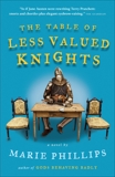 The Table of Less Valued Knights, Phillips, Marie