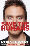 Save the Humans, Stewart, Rob