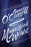 Magnified World, O'Connell, Grace