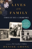 Lives of the Family: Stories of Fate and Circumstance, Chong, Denise