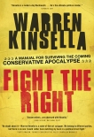 Fight the Right: A Manual for Surviving the Coming Conservative Apocalypse, Kinsella, Warren