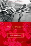 Out of Poverty: And Into Something More Comfortable, Stackhouse, John