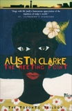 The Meeting Point: The Toronto Trilogy, Clarke, Austin