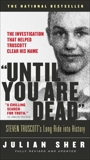 Until You Are Dead (updated), Sher, Julian