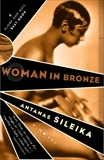 Woman in Bronze, Sileika, Antanas