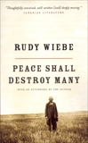 Peace Shall Destroy Many, Wiebe, Rudy