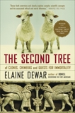 The Second Tree: Of Clones, Chimeras and Quests for Immortality, Dewar, Elaine