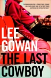 The Last Cowboy, Gowan, Lee