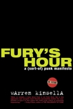 Fury's Hour: A (sort-of) Punk Manifesto, Kinsella, Warren