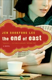 The End of East, Lee, Jen Sookfong