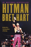 Hitman: My Real Life in the Cartoon World of Wrestling, Hart, Bret