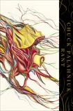 Rant: An Oral Biography of Buster Casey, Palahniuk, Chuck