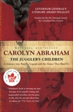 The Juggler's Children: A Journey into Family, Legend and the Genes that Bind Us, Abraham, Carolyn