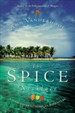 The Spice Necklace: A Food-Lover's Caribbean Adventure, Vanderhoof, Ann