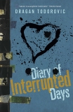 Diary of Interrupted Days, Todorovic, Dragan