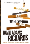 Incidents in the Life of Markus Paul, Richards, David Adams