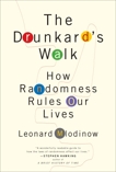 The Drunkard's Walk: How Randomness Rules Our Lives, Mlodinow, Leonard