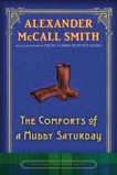 The Comforts of a Muddy Saturday, McCall Smith, Alexander