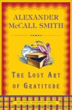 The Lost Art of Gratitude, McCall Smith, Alexander