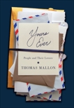 Yours Ever: People and Their Letters, Mallon, Thomas