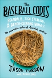 The Baseball Codes: Beanballs, Sign Stealing, and Bench-Clearing Brawls: The Unwritten Rules of America's Pastime, Turbow, Jason & Duca, Michael