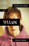 Villain: A Novel, Yoshida, Shuichi