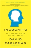 Incognito: The Secret Lives of the Brain, Eagleman, David