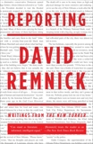 Reporting, Remnick, David