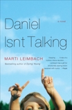 Daniel Isn't Talking, Leimbach, Marti