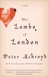 The Lambs of London, Ackroyd, Peter